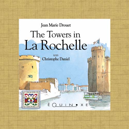 THE TOWERS IN LA ROCHELLE (english ed.)